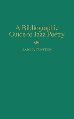 A Bibliographic Guide to Jazz Poetry