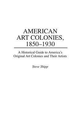 American Art Colonies, 1850-1930