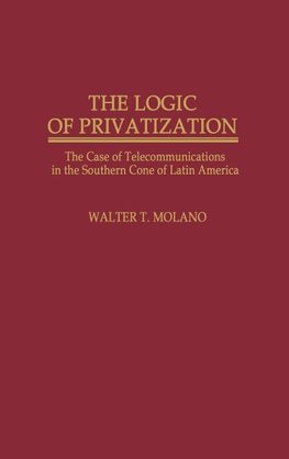 The Logic of Privatization