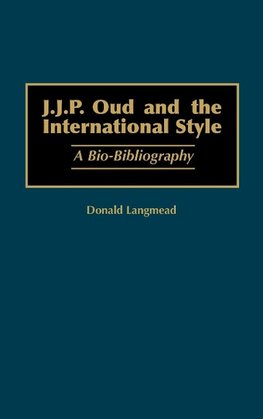 J.J.P. Oud and the International Style