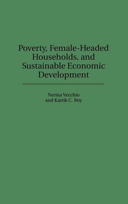 Poverty, Female-Headed Households, and Sustainable Economic Development