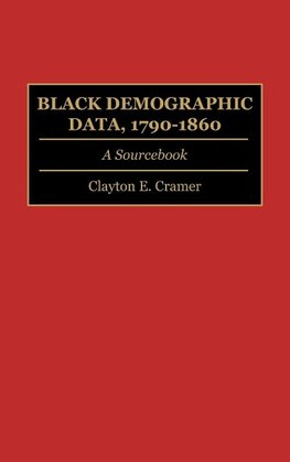 Black Demographic Data, 1790-1860