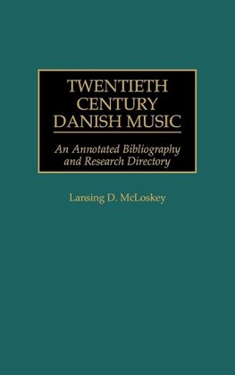 Twentieth Century Danish Music