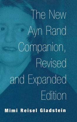 The New Ayn Rand Companion, Revised and Expanded Edition