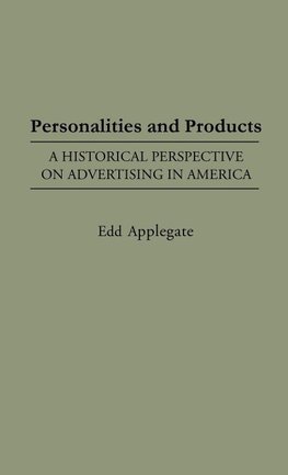 Personalities and Products