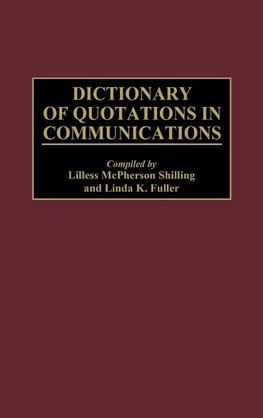 Dictionary of Quotations in Communications