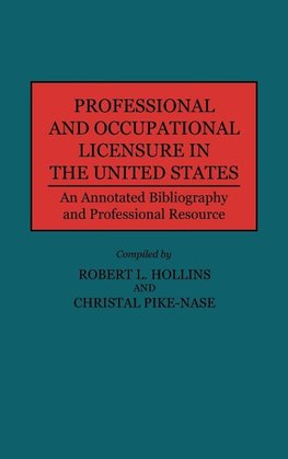 Professional and Occupational Licensure in the United States