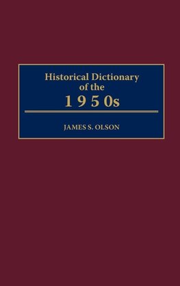 Historical Dictionary of the 1950s