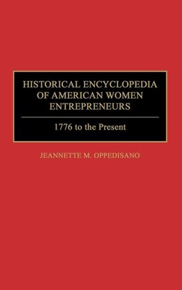 Historical Encyclopedia of American Women Entrepreneurs