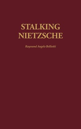 Stalking Nietzsche