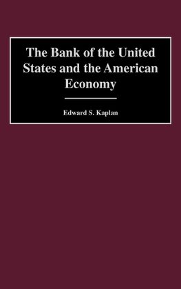 The Bank of the United States and the American Economy