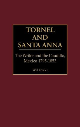 Tornel and Santa Anna