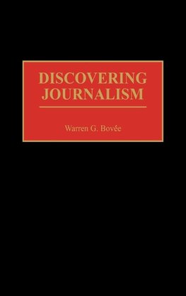 Discovering Journalism