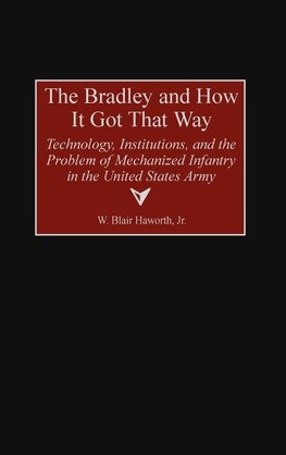 The Bradley and How It Got That Way