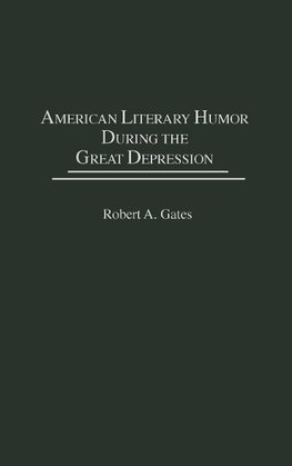 American Literary Humor During the Great Depression