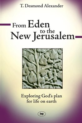 From Eden to the New Jerusalem