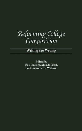 Reforming College Composition