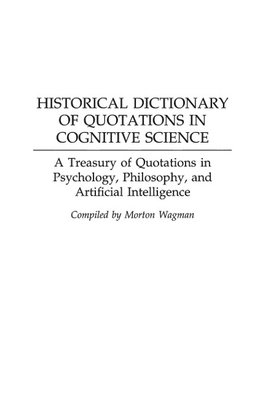 Historical Dictionary of Quotations in Cognitive Science