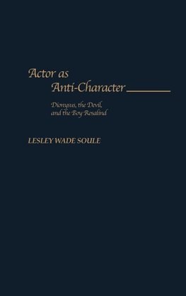 Actor as Anti-Character