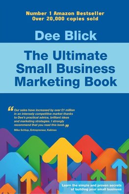 The Ultimate Small Business Marketing Book