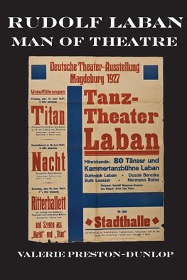 Rudolf Laban - Man of Theatre