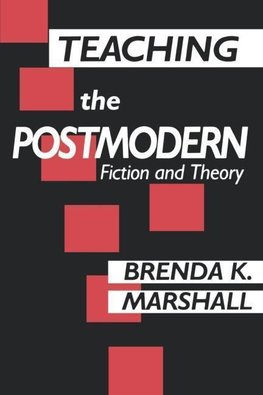 Marshall, B: Teaching the Postmodern