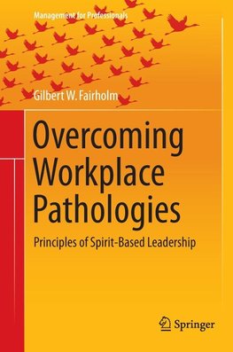 Overcoming Workplace Pathologies