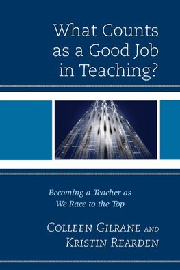 What Counts as a Good Job in Teaching?