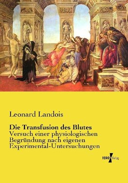 Die Transfusion des Blutes