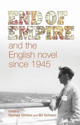 End of empire and the English novel since 1945