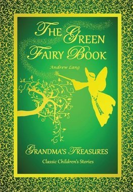 THE GREEN FAIRY BOOK - ANDREW LANG