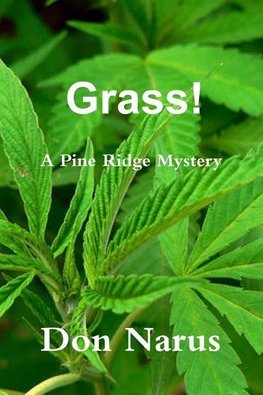 Grass! - A Pine Ridge Mystery