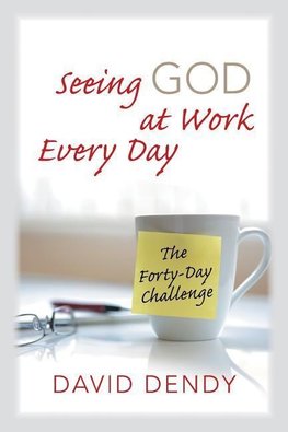 Seeing God at Work Every Day