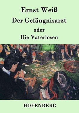 Der Gefängnisarzt oder Die Vaterlosen