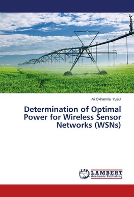 Determination of Optimal Power for Wireless Sensor Networks (WSNs)