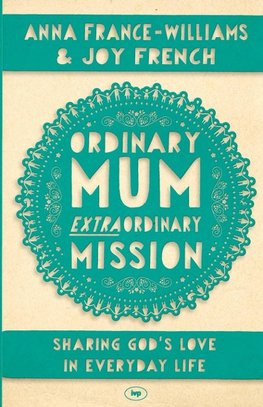 Ordinary Mum, Extraordinary Mission