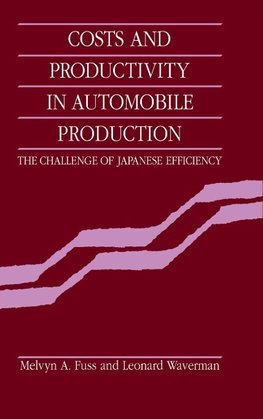 Costs and Productivity in Automobile             Production