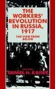 The Workers' Revolution in Russia, 1917