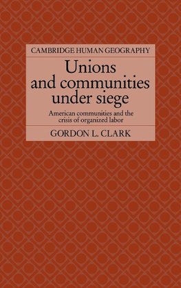 Unions and Communities Under Siege