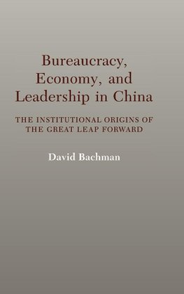 Bureaucracy, Economy, and Leadership in China