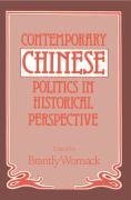 Contemporary Chinese Politics in Historical Perspective