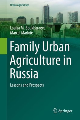 Family Urban Agriculture in Russia