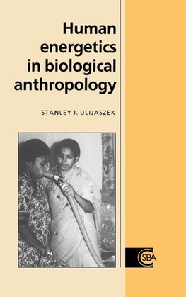 Human Energetics in Biological Anthropology