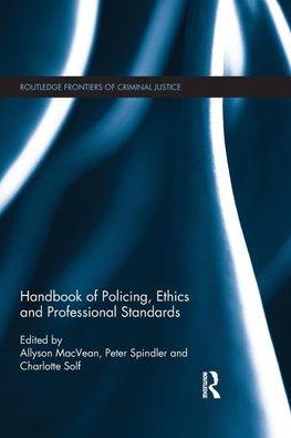 Handbook of Policing, Ethics and Professional Standards