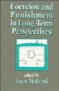 Coercion and Punishment in Long-Term Perspectives