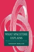 What Spacetime Explains