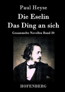 Die Eselin / Das Ding an sich