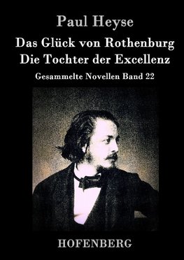 Das Glück von Rothenburg / Die Tochter der Excellenz