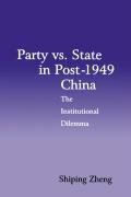 Party vs. State in Post-1949 China