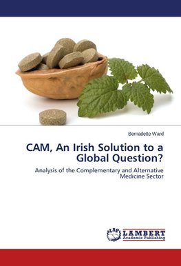 CAM, An Irish Solution to a Global Question?